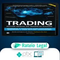 Trading: Atitude Mental do Trader de Sucesso - Mark Douglas