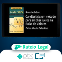 Candlestick: Um Método Para Ampliar Lucros na Bolsa de Valores - Carlos Alberto Debastiani