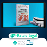 Alcançando Excelência em Vendas: Spin Selling - Neil Rackham