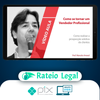 Como Se Tornar um Vendedor Profissional - Marcelo Amaral