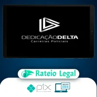 Polícia Rodoviária Federal - PRF - Dedicação Delta