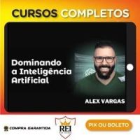 Dominando Inteligência Artificial – Alex Vargas